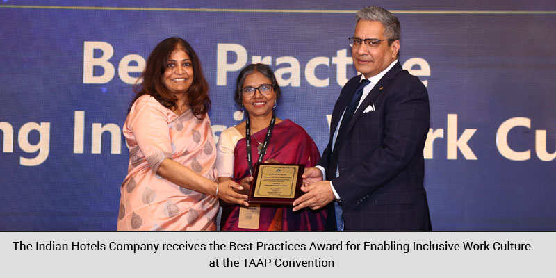 The Indian Hotels Company receives the Best Practices Award for Enabling Inclusive Work Culture at the TAAP Convention
