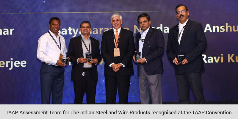 TAAP Assessment Team for The Indian Steel and Wire Products recognised at the TAAP Convention