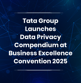 Tata Group Launches Data Privacy Compendium at Business Excellence Convention 2025
