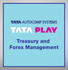 Tata Autocomp and Tata Play share practices related to Treasury and Forex Management with 20+ Tata companies